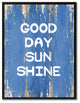 Good Day Sun Shine Inspirational, Canvas, Picture Frame, 28"X37"