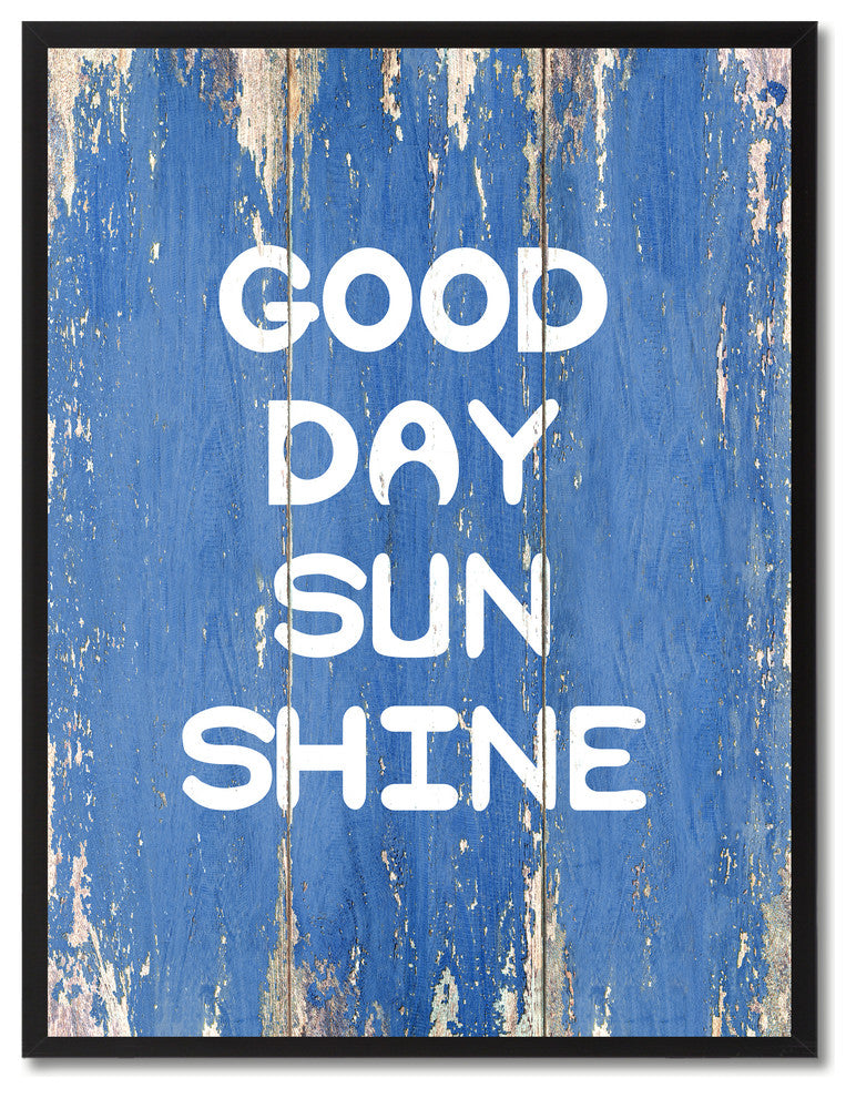 Good Day Sun Shine Inspirational, Canvas, Picture Frame, 28"X37"