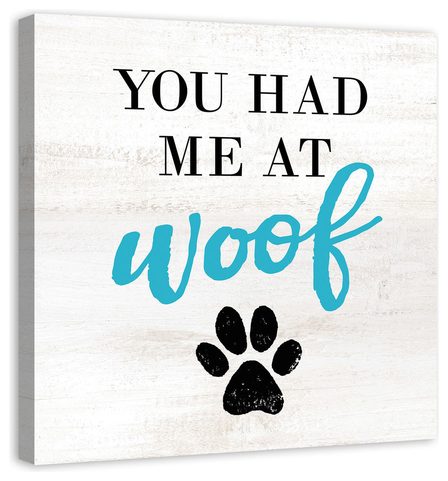 Designs Direct Had Me At Woof 36x36 Canvas Wall Art
