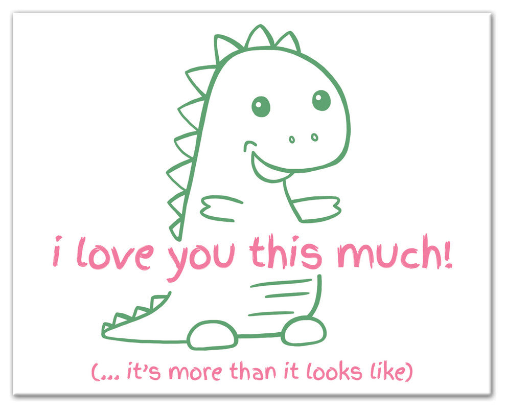Love You This Much Dino 8x10 Canvas Wall Art