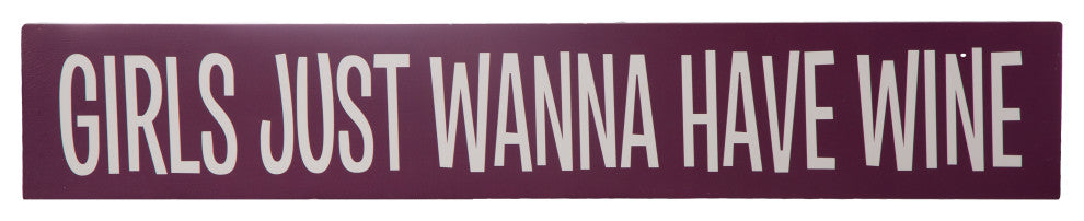 Wood Wall Art with "Girls Just Wanna Have Wine" Writing Painted Pink Finish