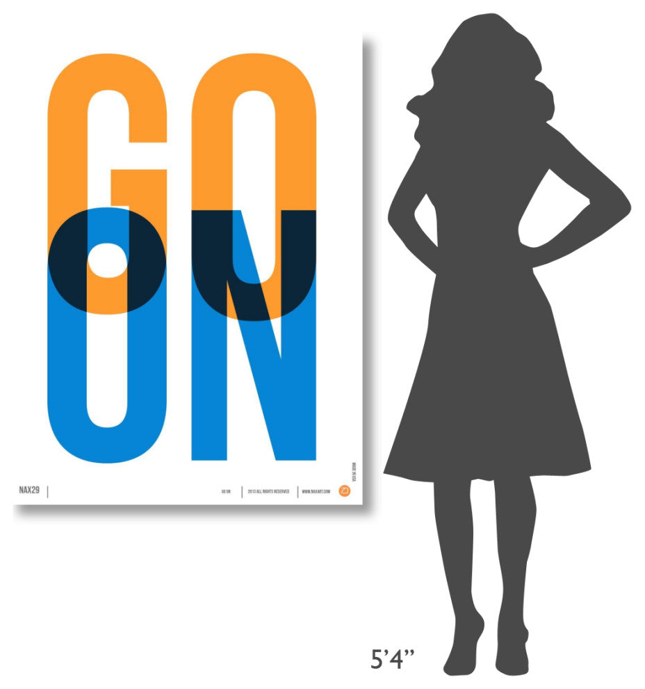 "Go On Poster 1" Fine Art Print