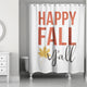 Happy Fall Yall 71x74 Shower Curtain