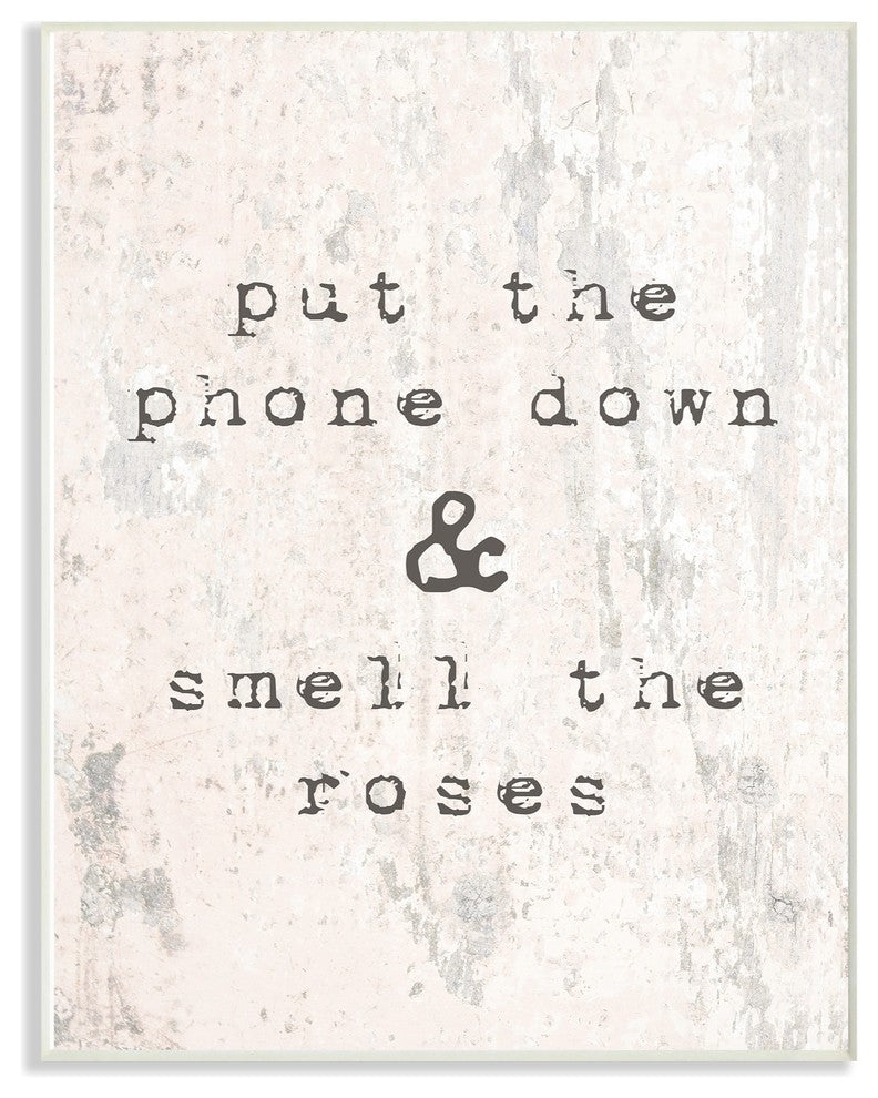 Put Phone Down Smell Roses Typography Oversized Wall Plaque Art, 13"x19"
