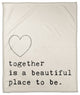 Together is a Beautiful Place to Be 50x60 Coral Fleece Blanket