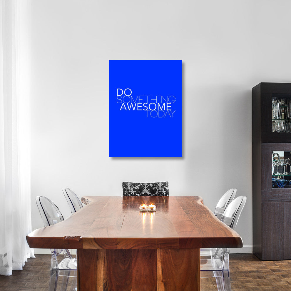 "Do Something Awesome Today 2" Fine Art Print