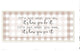 How You Do It Family Inspirational Word Pattern, 7"x17"