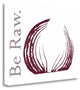 "Be Raw" By Tenisha Proctor, Giclee Print on Gallery Wrap Canvas, Ready to Hang