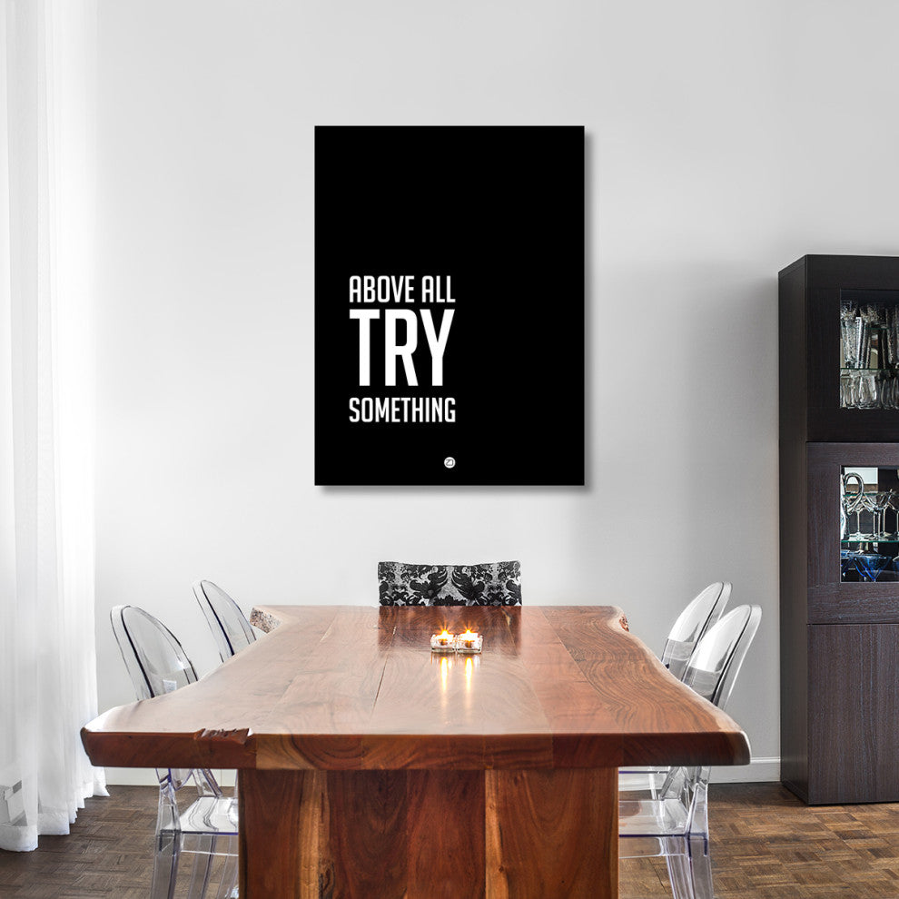 "Above All Try Something Poster 2" Fine Art Print