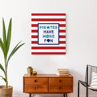 Pirates Have More Fun 20x24 Canvas Wall Art