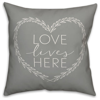 Love Lives Here Throw Pillow Cover, 18x18