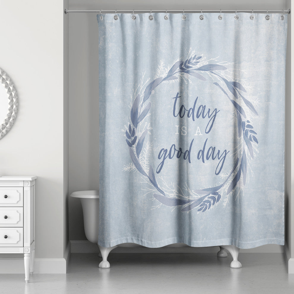 Today is a Good Day Blue Wreath 71x74 Shower Curtain