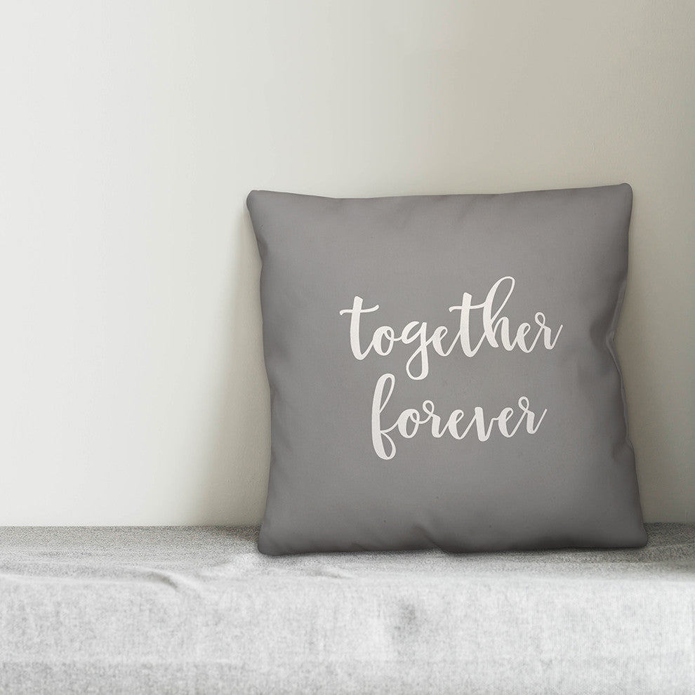 Together Forever 16x16 Throw Pillow Cover