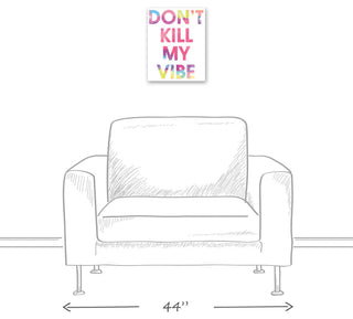 Don't Kill My Vibe 11x14 Canvas Wall Art