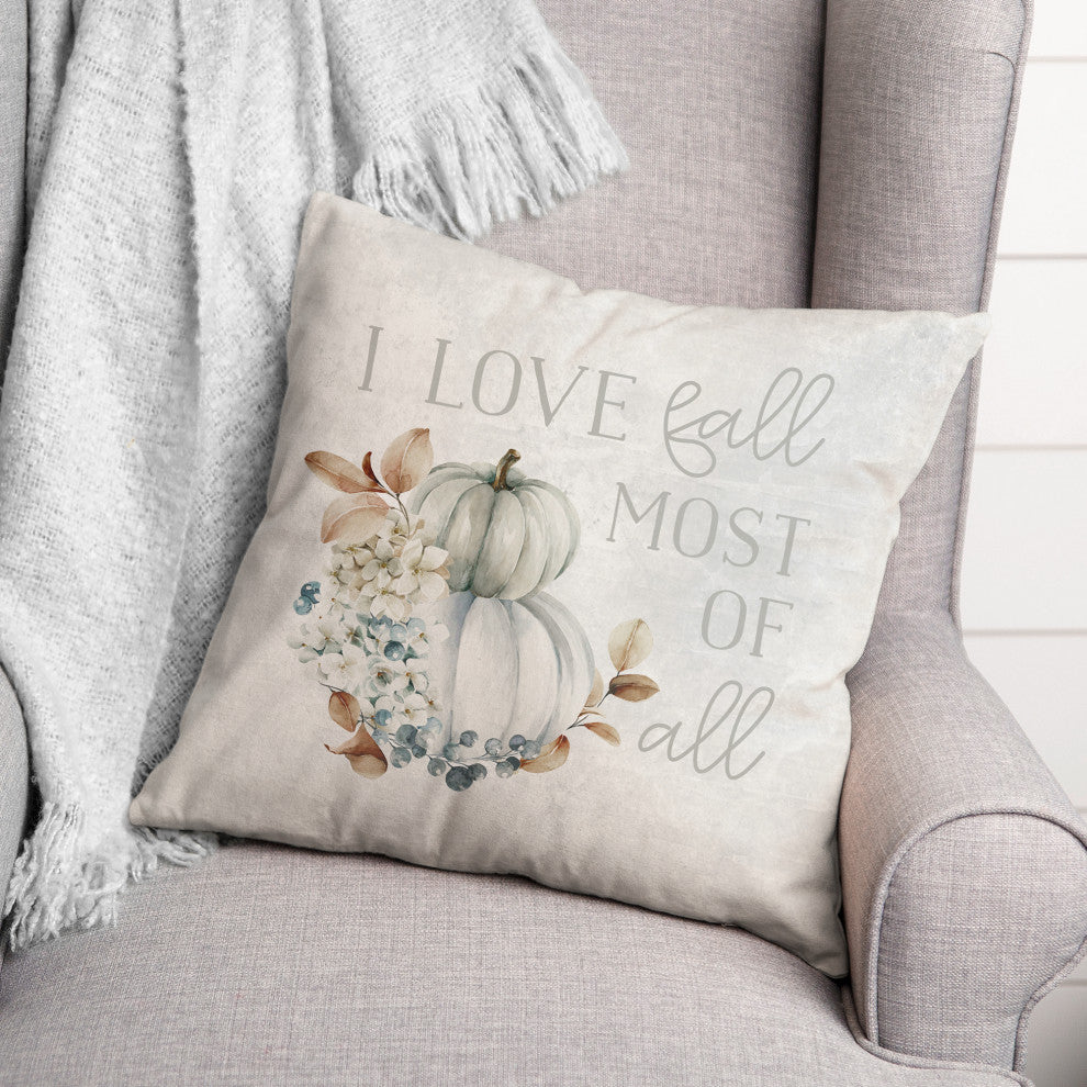 Love Fall Most Of All 20x20 Spun Poly Pillow