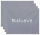 18"x14" Believe, Word Print Placemat, Gray, Set of 4