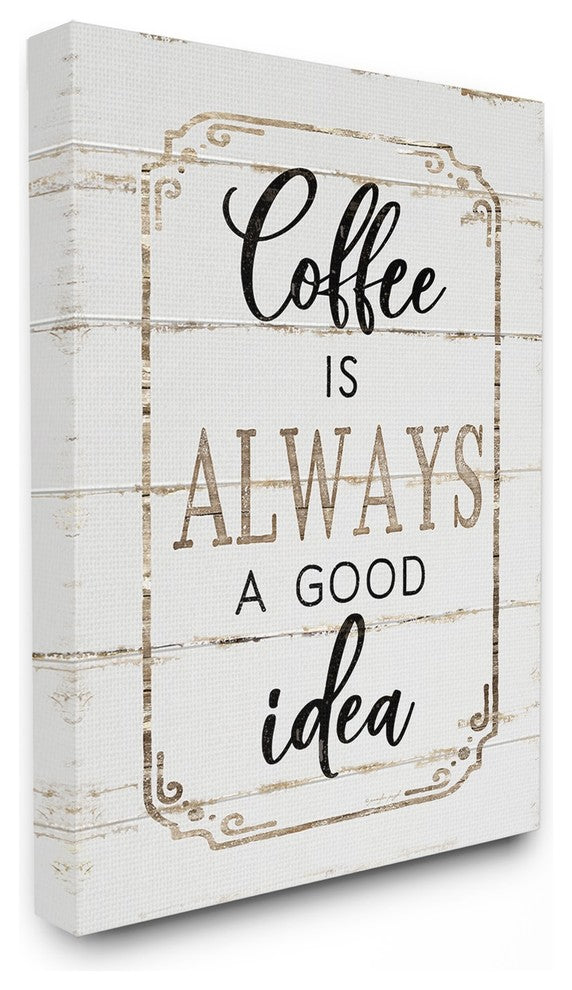 Elegant Coffee A Good Idea Planked Look XXL Stretched Canvas Wall Art, 30"x40"