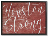 Houston Strong, 11"x14", Framed Giclee Texturized Art