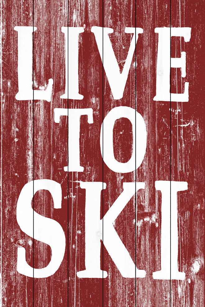 "Live to Ski" Painting Print on White Wood, 16"x24"