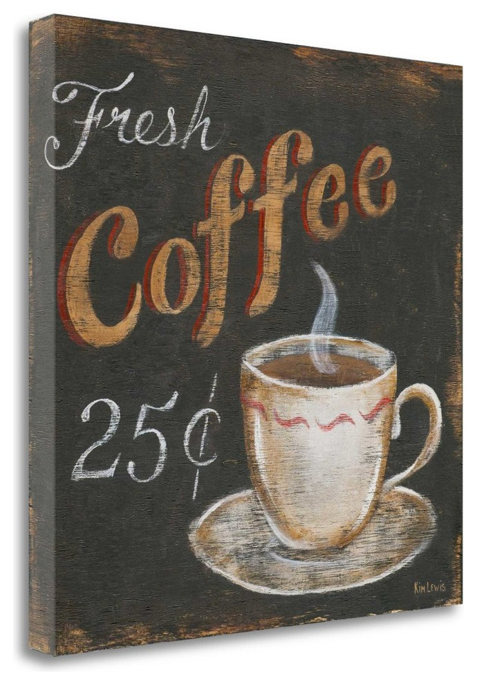"Fresh Coffee 25 Cents" By Kim Lewis, Giclee Print on Gallery Wrap Canvas