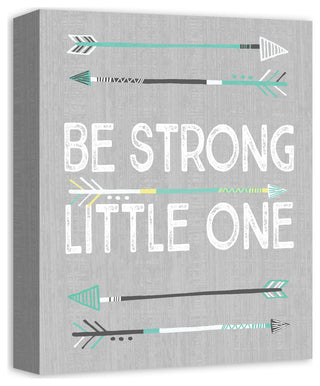 Be Strong Little One 11x14 Canvas Wall Art