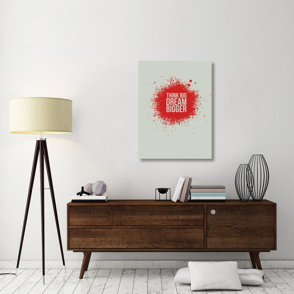 "Think Big Dream Bigger 1" Fine Art Print