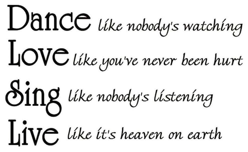 Dance Like Nobodys Watching, Inspirational Wall Quotes, Vinyl Lettering