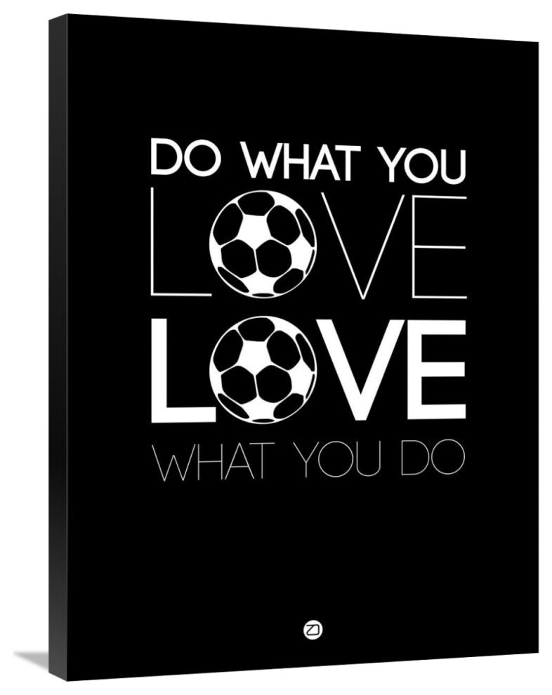 "Do What You Love Love What You Do 13" Fine Art Print