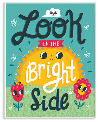 Sun and Flowers Script Lettering Look On The Bright Side Plaque, 10"x15"