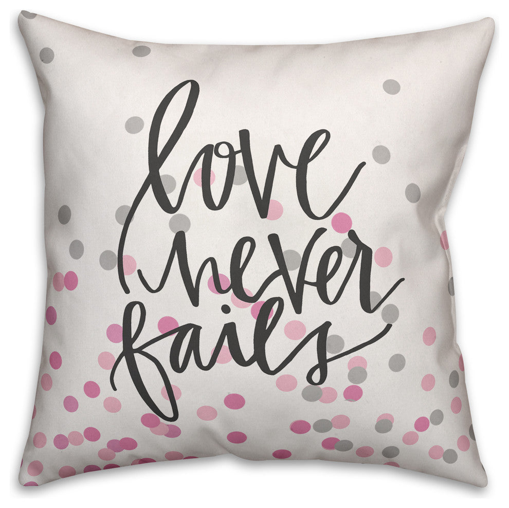 Love Never Fails 18x18 Throw Pillow