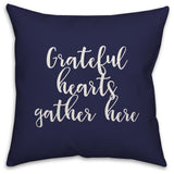 Grateful Hearts Gather Here in Navy 18x18 Throw Pillow