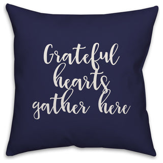 Grateful Hearts Gather Here in Navy 18x18 Throw Pillow