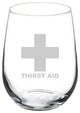 Wine Glass Goblet Funny Thirst Aid, 17 Oz Stemless