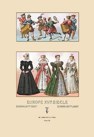 Assorted Fashions of Sixteenth Century French Noblewomen