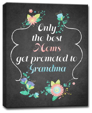 Only the best Moms get Promoted to Grandma Wrapped Canvas Art, 16"x12"