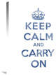 "Keep Calm and Carry On - Texture III" Artwork, 22"x28"