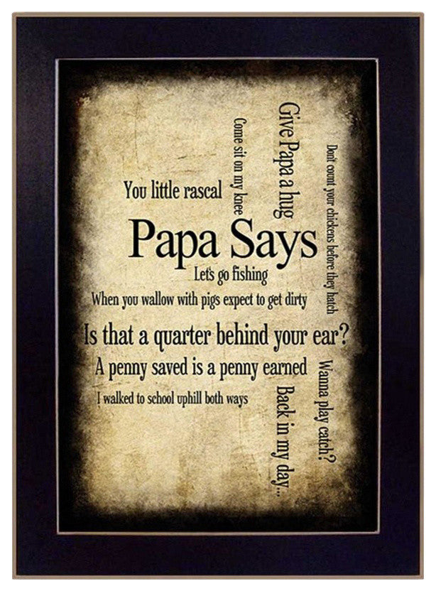 "Papa Says" By Susan Ball, Printed Wall Art, Ready To Hang, Black Frame