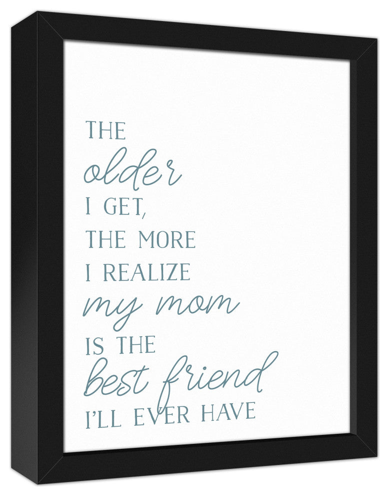 My Mom is My Best Friend 11x14 Black Framed Canvas