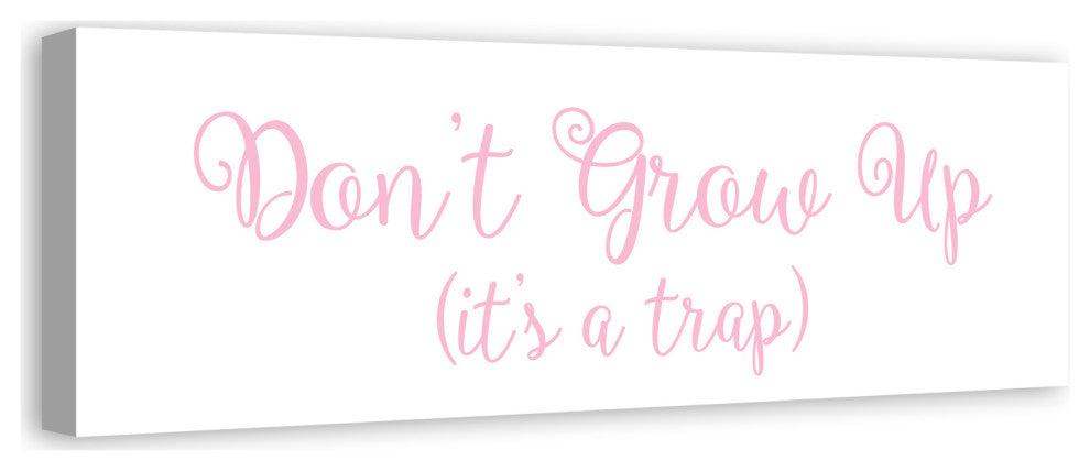 Don't Grow Up 12"x36" Canvas Wall Art, Pink