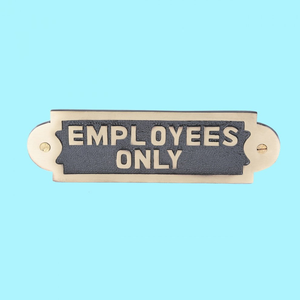 Employees Only Sign 7 in. x 2 1/8 in. Solid Brass Lacquered Finish with Hardware