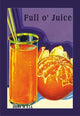 Full O' Juice- Fine Art Giclee Print 24" x 36"