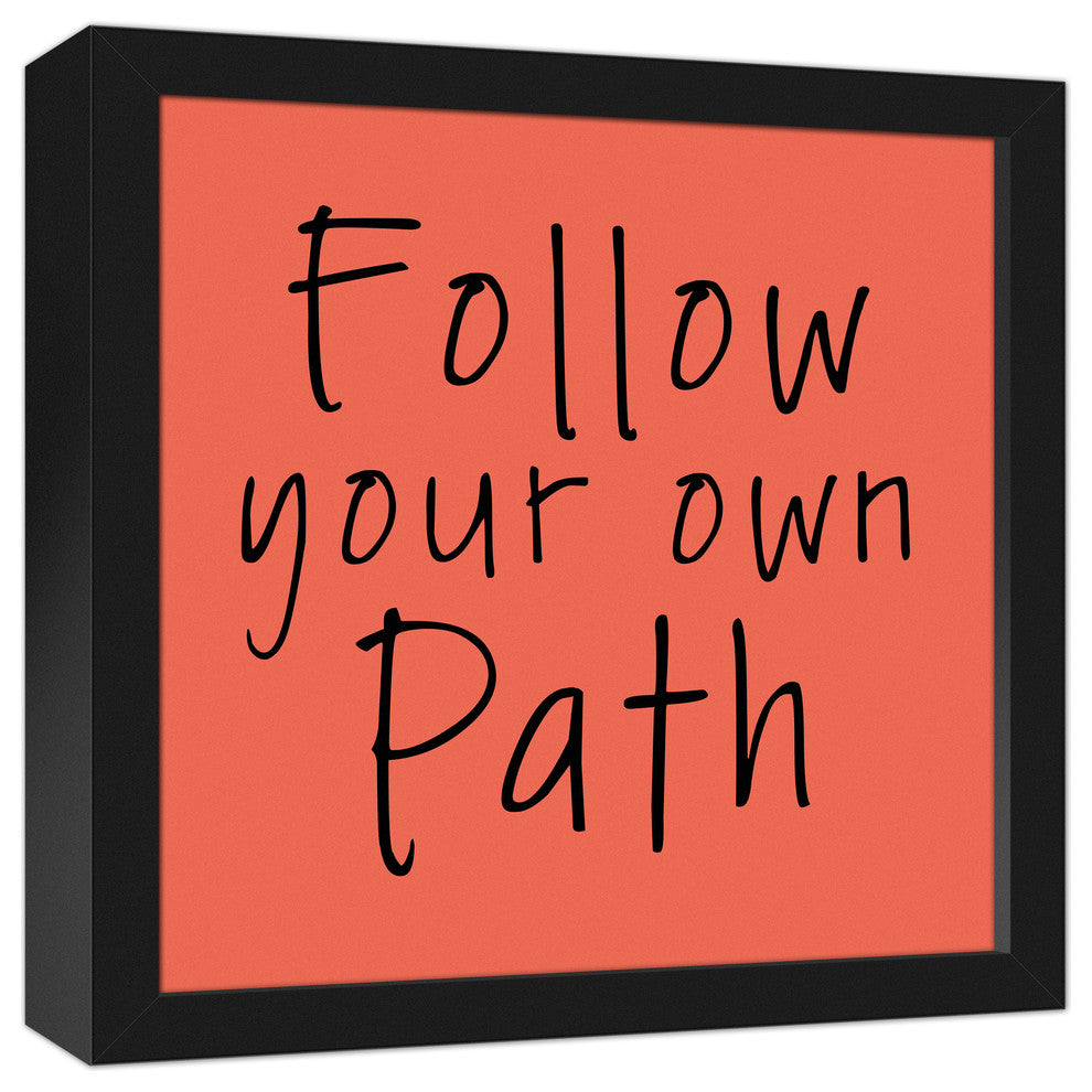 Follow Your Own Path Black Framed Canvas, 12x12