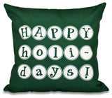 18"x18" Happy Holidays, Word Print Pillow, Green