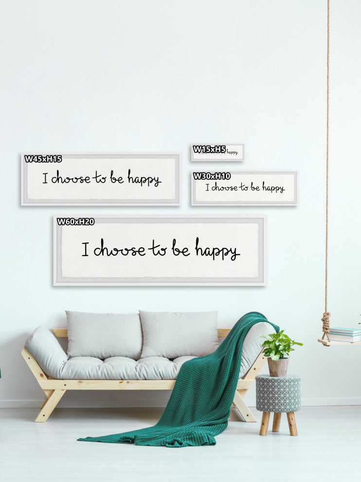 "I Choose to Be Happy" Framed Painting Print, 30x10