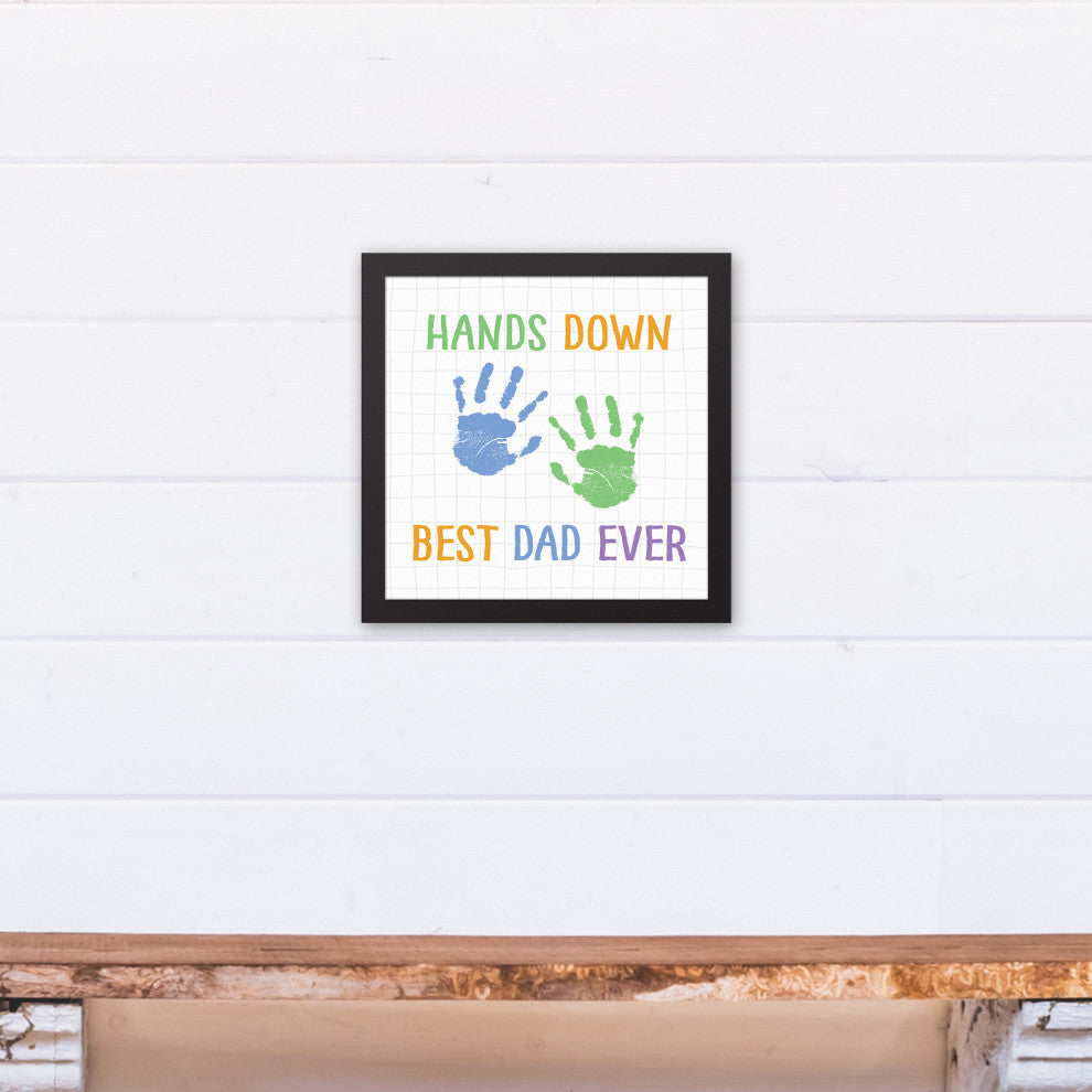 Hands Down Best Dad 12x12 Black Framed Canvas