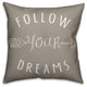 Gray and White Follow Your Dreams Spun Poly Pillow, 18x18