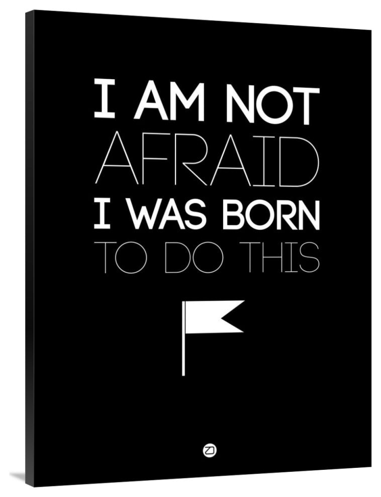 "I am Not Afraid Poster 1" Fine Art Print