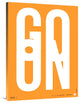 "Go On Poster 2" Fine Art Print