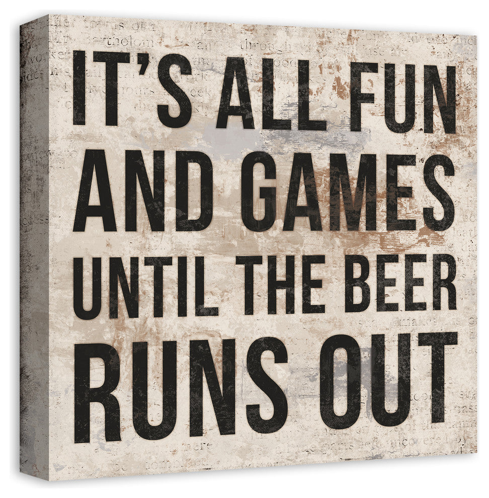 Until the Beer Runs Out 16x16 Print on Canvas