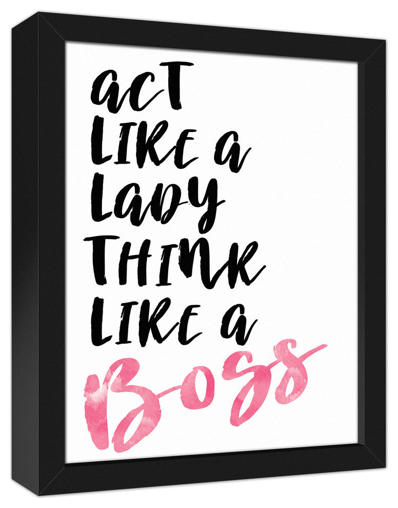 Act Like a Lady, Think Like a Boss 11x14 Black Framed Canvas